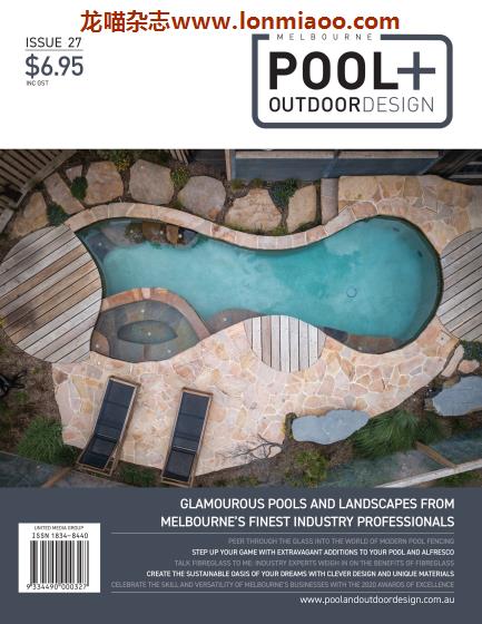 [澳大利亚版]Melbourne Pool+Outdoor Design 泳池户外设计杂志 Issue27